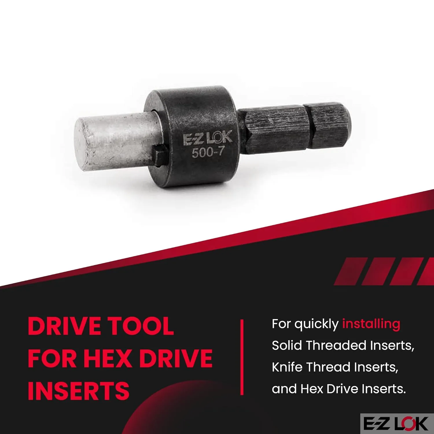 E-Z LOK - 500-7 Drive Tool - Optional - Use with 329-8, 329-801, 329-820, 329-9, 329-918, 303-8, 303-820, 319-8, 319-820, 550-8, 640-14, 653-14